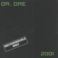 Dr. Dre - 1999 - 2001 (Instrumentals)