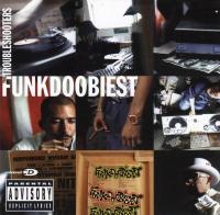 Funkdoobiest - 1997 - The Troubleshooters (Front Cover)