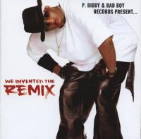 P. Diddy - 2002 - We Invented The Remix