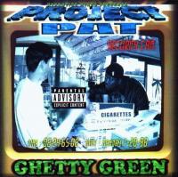 Project Pat - 1999 - Ghetty Green