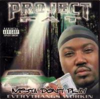 Project Pat - 2001 - Mista Don't Play Everythangs Workin (Front Cover)