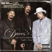 Tha Eastsidaz - 2001 - Duces 'N Trayz - The Old Fashioned Way