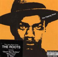 The Roots - 2004 - The Tipping Point