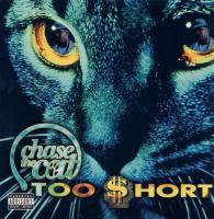Too $hort - 2001 - Chase The Cat