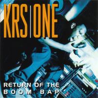 KRS-One - 1993 - Return Of The Boom Bap