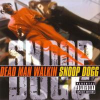 Snoop Dogg - 2000 - Dead Man Walkin