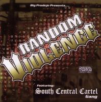 South Central Cartel - 2004 - Random Violence