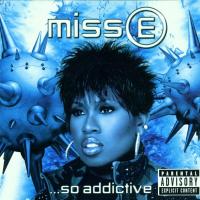 Missy Elliott - 2001 - Miss E... So Addictive