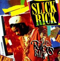 Slick Rick - 1991 - The Ruler's Back