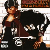 Cassidy - 2005 - I'm A Hustla (Front Cover)