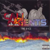 Cali Agents - 2006 - Fire & Ice
