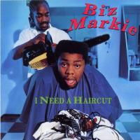 Biz Markie - 1991 - I Need A Haircut