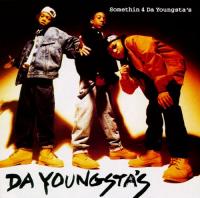 Da Youngsta's - 1992 - Somethin 4 Da Youngsta's