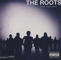 The Roots - 2010 - How I Got Over