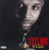 Teflon - 1997 - My Will