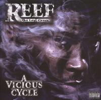 Reef The Lost Cauze - 2008 - A Vicious Cycle