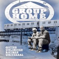 Group Home - 2010 - Gifted Unlimited Rhymes Universal