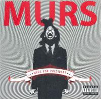 Murs - 2008 - Murs For President