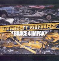 Da Beatminerz - 2001 - Brace 4 Impak (Front Cover)