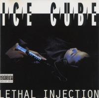 Ice Cube - 1993 - Lethal Injection