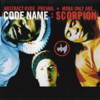 Abstract Rude, Prevail & Moka Only - 2001 - Code Name: Scorpion