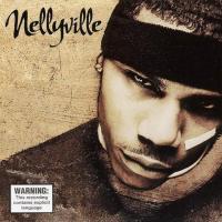 Nelly - 2002 - Nellyville