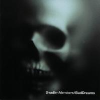 Swollen Members - 2001 - Bad Dreams