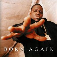 The Notorious B.I.G. - 1999 - Born Again