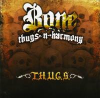 Bone Thugs-N-Harmony - 2007 - T.H.U.G.S
