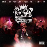 Naughty By Nature - 2011 - Anthem Inc. (20th Anniverary Collector's Edition) (Front Cover)