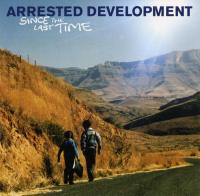Arrested Development - 2006 - Since The Last Time (Front Cover)