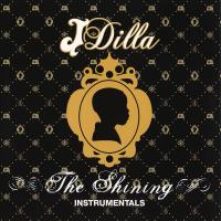 J Dilla - 2006 - The Shining (Instrumentals) (Front Cover)