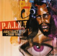Abstract Rude & Tribe Unique - 2001 - P.A.I.N.T (Front Cover)