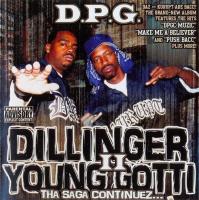 Tha Dogg Pound - 2005 - Dillinger & Young Gotti II (Tha Saga Continuez...)