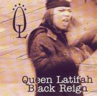 Queen Latifah - 1993 - Black Reign