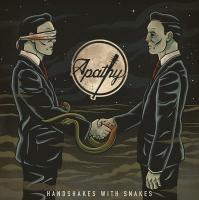 Apathy - 2016 - Handshakes With Snakes