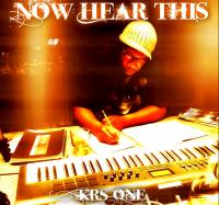 KRS-One - 2015 - Now Hear This