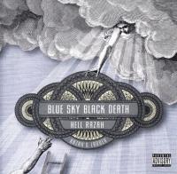 Blue Sky Black Death & Hell Razah - 2007 - Razah's Ladder