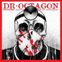 Dr. Octagon - 2018 - Moosebumps: An Exploration Into Modern Day Horripilation (Front Cover)