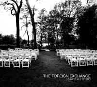 The Foreign Exchange - 2008 - Leave It All Behind