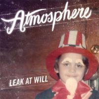 Atmosphere - 2009 - Leak At Will