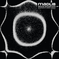 Madlib - 2021 - Sound Ancestors