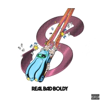 Boldy James & Real Bad Man - 2020 - Real Bad Boldy