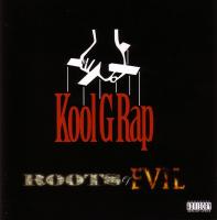 Kool G Rap - 1998 - Roots Of Evil