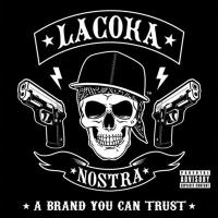 La Coka Nostra - 2009 - A Brand You Can Trust