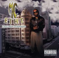 MC Eiht - 1997 - Last Man Standing