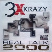 3X Krazy - 2000 - Real Talk 2000
