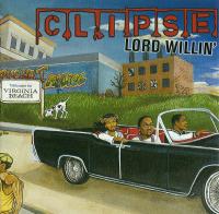 Clipse - 2002 - Lord Willin' (Front Cover)