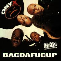 Onyx - 1993 - Bacdafucup