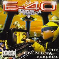 E-40 - 1998 - The Element Of Surprise